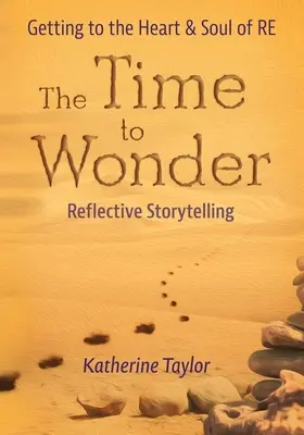 Čas na zázrak: Ako sa dostať k srdcu a duši RE - The Time to Wonder: Getting to the Heart and Soul of RE