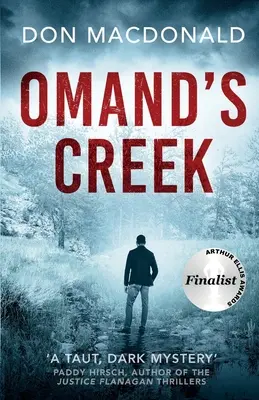 Omand's Creek: Strhujúci kriminálny triler plný tajomstva a napätia - Omand's Creek: A gripping crime thriller packed with mystery and suspense