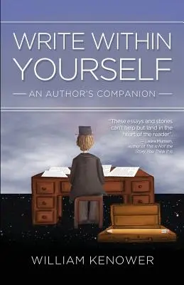 Píš v sebe: Autorský sprievodca - Write Within Yourself: An Author's Companion