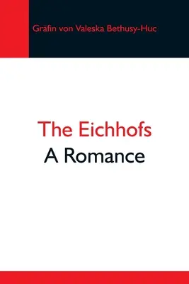 Eichhofovci; román - The Eichhofs; A Romance