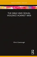 Biblia a sexuálne násilie páchané na mužoch - The Bible and Sexual Violence Against Men