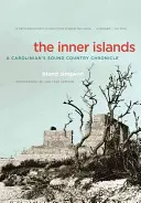 Vnútorné ostrovy: Kronika krajiny zvuku v Karolíne - The Inner Islands: A Carolinian's Sound Country Chronicle