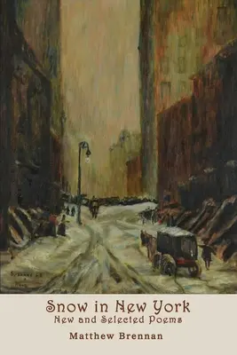 Sneh v New Yorku: Nové a vybrané básne - Snow in New York: New and Selected Poems