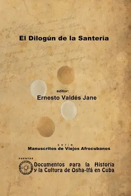 Dilógia Santera. Zápisník Santera Annima - El Dilogn de la Santera. Libreta de Santera Annima
