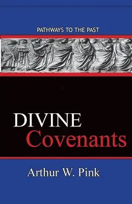 Božie zmluvy: Cesty do minulosti - Divine Covenants: Pathways To The Past