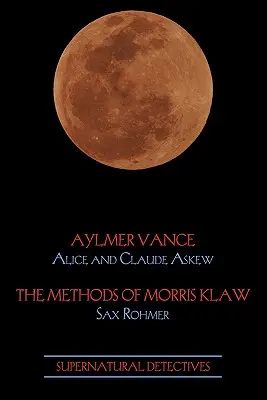 Nadprirodzení detektívi 2: Aylmer Vance / Morris Klaw - Supernatural Detectives 2: Aylmer Vance / Morris Klaw