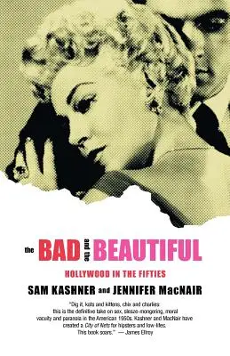 Zlé a krásne: Hollywood v päťdesiatych rokoch - The Bad and the Beautiful: Hollywood in the Fifties