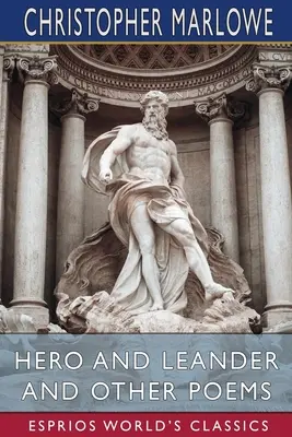 Hrdina a Leander a iné básne (Esprios Classics) - Hero and Leander and Other Poems (Esprios Classics)