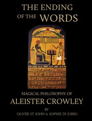 Koniec slov - Magická filozofia Aleistera Crowleyho - The Ending of the Words - Magical Philosophy of Aleister Crowley