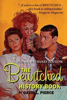 Zakliata kniha o histórii - vydanie k 50. výročiu - The Bewitched History Book - 50th Anniversary Edition