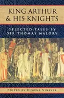 Kráľ Artuš a jeho rytieri: Vybrané príbehy - King Arthur and His Knights: Selected Tales