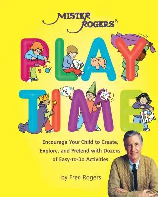 Hra pána Rogersa - Mister Rogers' Playtime