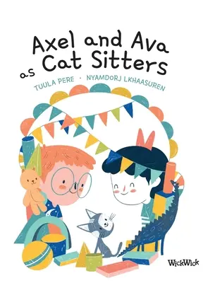 Axel a Ava ako opatrovatelia mačiek - Axel and Ava as Cat Sitters