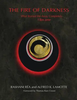 Oheň temnoty: Čo ma úplne spálilo, tým som sa stal - The Fire of Darkness: What Burned Me Away Completely, I Became