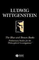 Modré a hnedé knihy: Predbežné štúdie k „Filozofickému skúmaniu - The Blue and Brown Books: Preliminary Studies for the 'Philosophical Investigation'