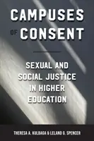 Kampusy súhlasu: Sexuálna a sociálna spravodlivosť vo vysokoškolskom vzdelávaní - Campuses of Consent: Sexual and Social Justice in Higher Education