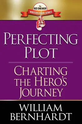 Zdokonaľovanie zápletky: mapovanie cesty hrdinu - Perfecting Plot: Charting the Hero's Journey