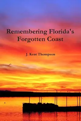 Spomienka na zabudnuté pobrežie Floridy - Remembering Florida's Forgotten Coast
