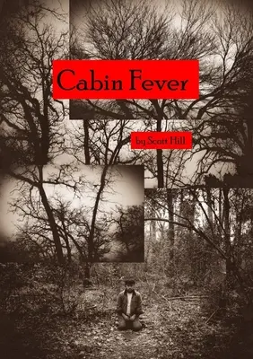 Chatová horúčka - Cabin Fever