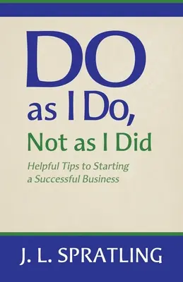 Rob ako ja, nie ako ja - Do As I Do Not As I Did