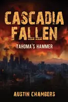 Cascadia Fallen: Tahomské kladivo - Cascadia Fallen: Tahoma's Hammer