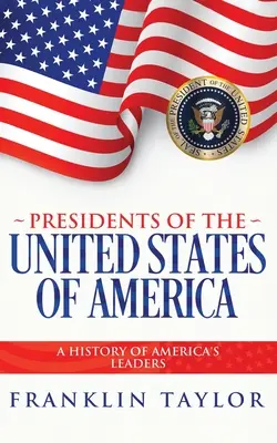 Prezidenti Spojených štátov amerických - Presidents of the United States of America