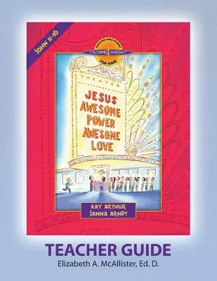 Discover 4 Yourself (D4y) Teacher Guide (Príručka pre učiteľa): Ježiš - úžasná moc, úžasná láska - Discover 4 Yourself (D4y) Teacher Guide: Jesus - Awesome Power, Awesome Love