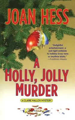 Veselá vražda: Záhada Claire Malloyovej - A Holly, Jolly Murder: A Claire Malloy Mystery