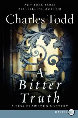 Horká pravda: Záhada Bess Crawfordovej - A Bitter Truth: A Bess Crawford Mystery