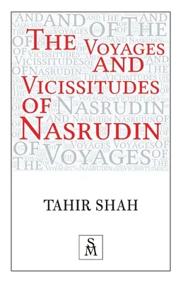 Nasrudínove cesty a príhody - The Voyages and Vicissitudes of Nasrudin