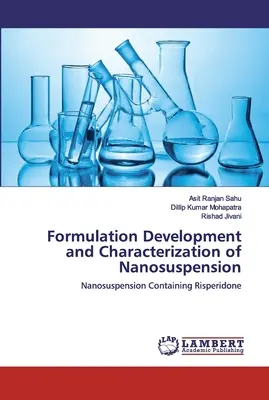 Vývoj zloženia a charakterizácia nanoroztoku - Formulation Development and Characterization of Nanosuspension