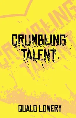 Rozpadajúci sa talent - A Crumbling Talent