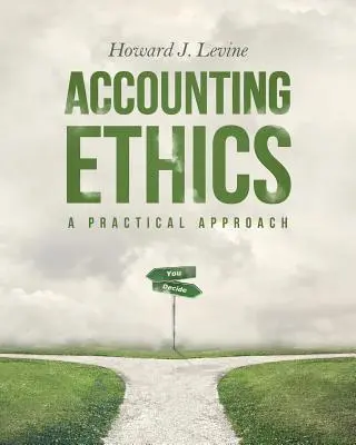 Účtovná etika: Praktický prístup - Accounting Ethics: A Practical Approach