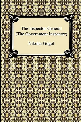 Generálny inšpektor (vládny inšpektor) - The Inspector-General (the Government Inspector)