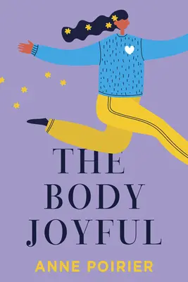 Radostné telo - The Body Joyful
