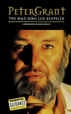 Peter Grant: Muž, ktorý viedol Zeppelin - Peter Grant: The Man Who Led Zeppelin