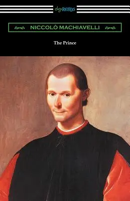 Princ (preklad Ninian Hill Thomson s úvodom Henryho Custa) - The Prince (Translated by Ninian Hill Thomson with an Introduction by Henry Cust)