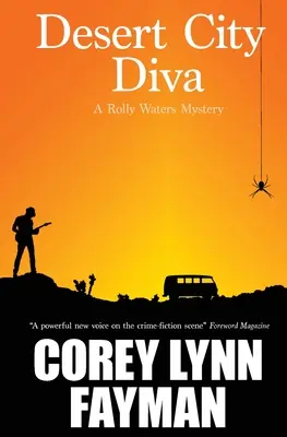 Desert City Diva: Záhada Rollyho Watersa - Desert City Diva: A Rolly Waters Mystery