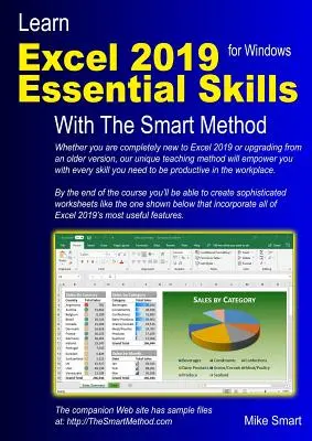 Naučte sa základné zručnosti programu Excel 2019 pomocou inteligentnej metódy: Učebnica na samoštúdium pre začiatočníkov a stredne pokročilých - Learn Excel 2019 Essential Skills with the Smart Method: Tutorial for Self-Instruction to Beginner and Intermediate Level