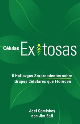 Clulas Exitosas: 8 Hallazgos Sorprendentes Sobre Grupos Celulares Que Florecen
