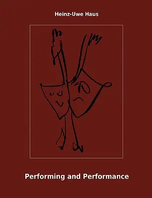 Predstavenie a predstavenie: Úvod - Performing and Performance: An Introduction
