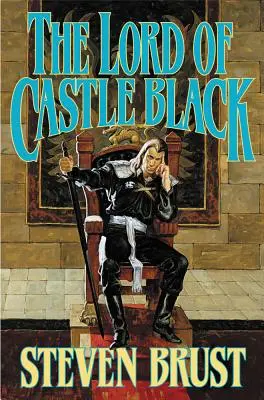 Pán Čierneho hradu: Druhá kniha Vikomta z Adrilankhy - The Lord of Castle Black: Book Two of the Viscount of Adrilankha