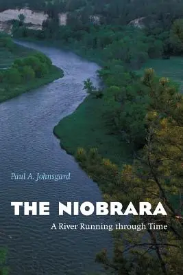 Niobrara: rieka tečúca v čase - The Niobrara: A River Running Through Time