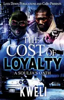 Cena lojality: Prísaha duše - The Cost of Loyalty: A Soulja's Oath