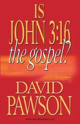 Je Ján 3, 16 evanjelium? - Is John 3: 16 the Gospel?