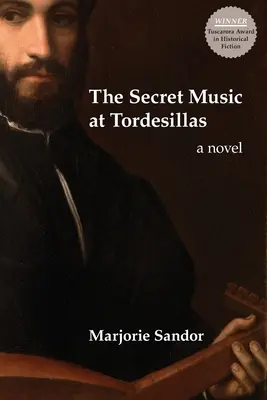 Tajná hudba v Tordesillas - The Secret Music at Tordesillas