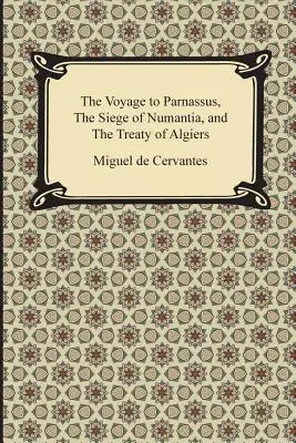 Cesta na Parnas, obliehanie Numantie a Alžírska zmluva - The Voyage to Parnassus, the Siege of Numantia, and the Treaty of Algiers