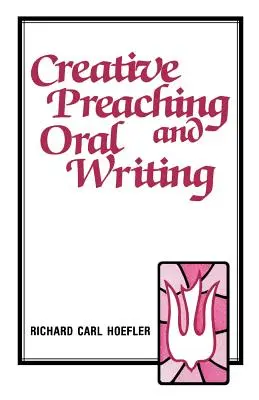 Tvorivé kázanie a ústne podanie - Creative Preaching & Oral Writing