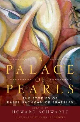 Palác perál: Príbehy rabína Nachmana z Bratslavy - A Palace of Pearls: The Stories of Rabbi Nachman of Bratslav