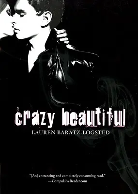 Bláznivo krásna - Crazy Beautiful